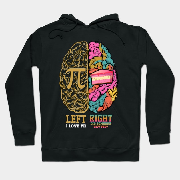 Brain I Love PI Hoodie by zellaarts